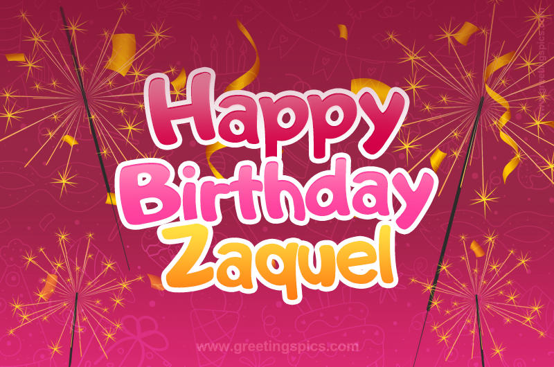 Happy Birthday Zaquel Image with sparklers