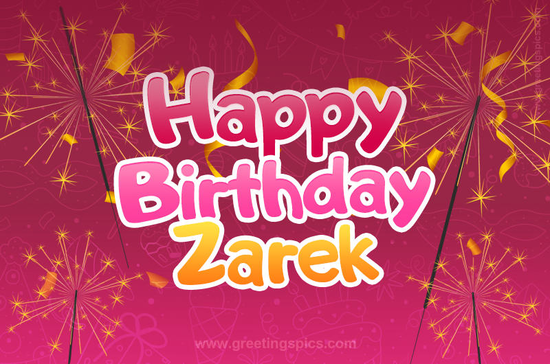 Happy Birthday Zarek Image with sparklers