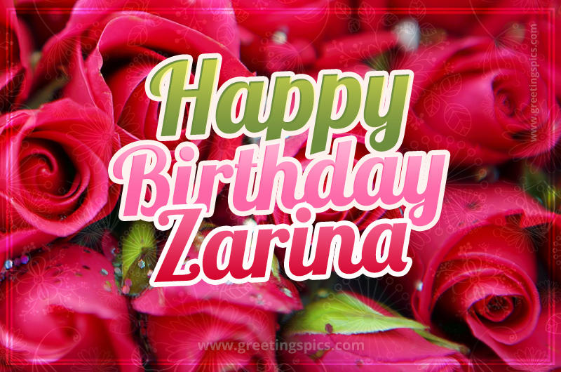 Happy Birthday Zarina beautiful Image with red roses