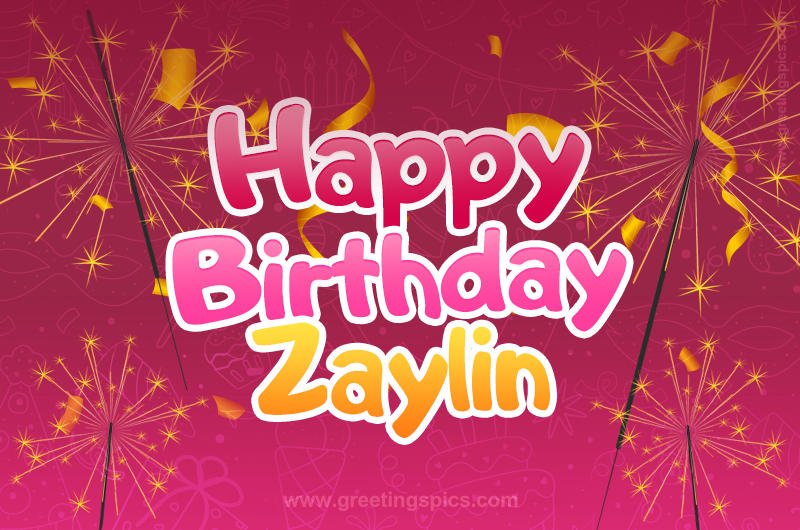 Happy Birthday Zaylin Image with sparklers