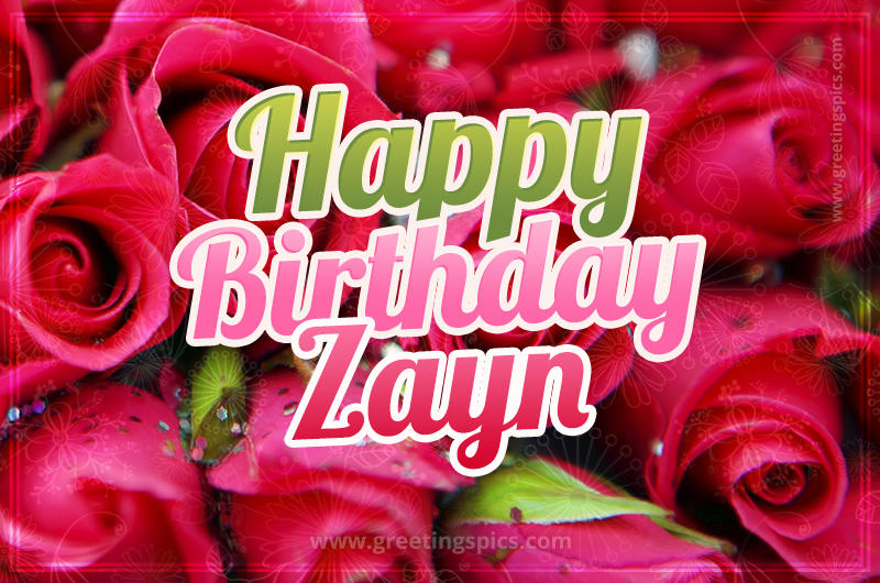 Happy Birthday Zayn beautiful Image with red roses