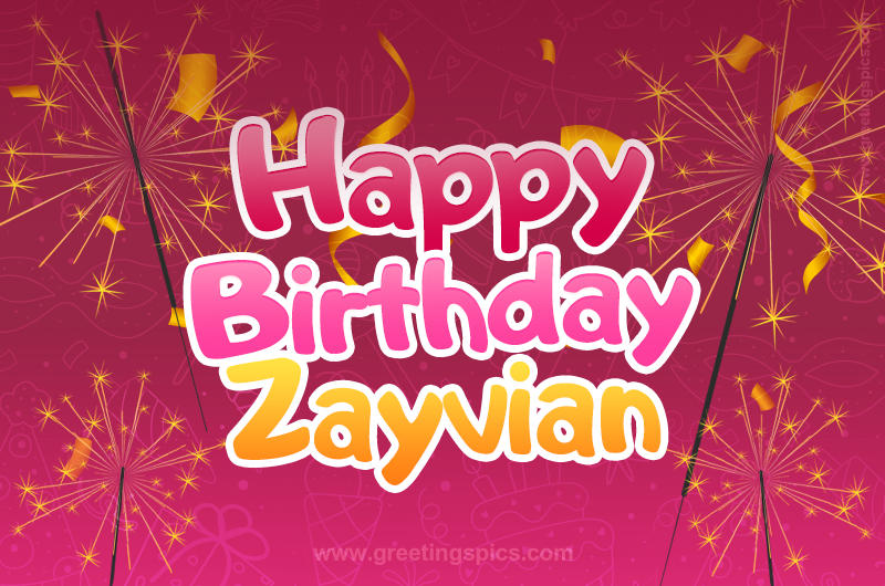 Happy Birthday Zayvian Image with sparklers