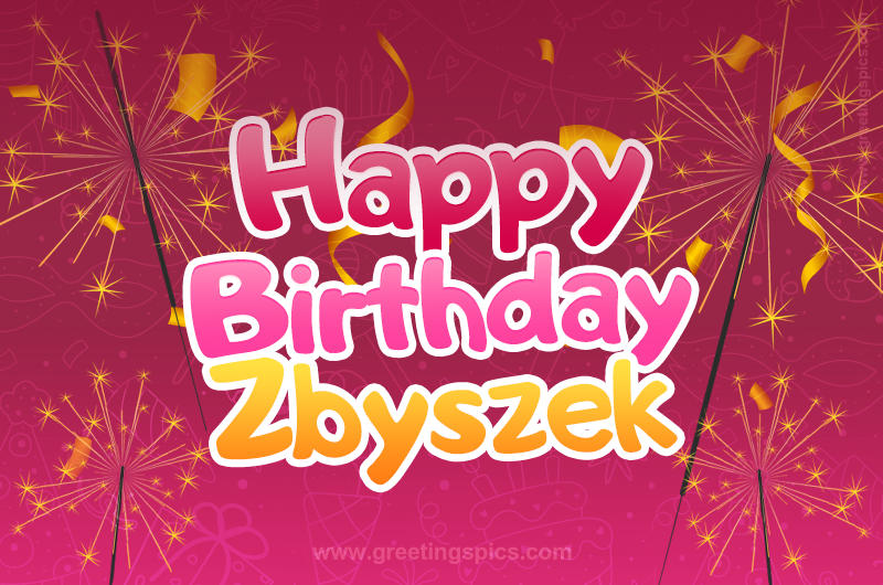 Happy Birthday Zbyszek Image with sparklers