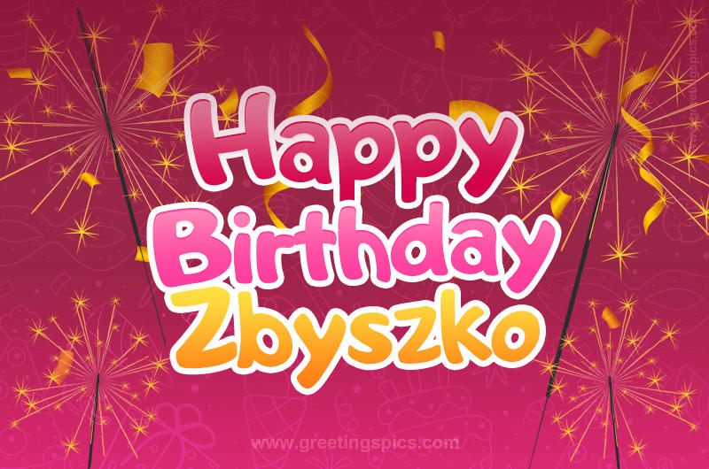 Happy Birthday Zbyszko Image with sparklers