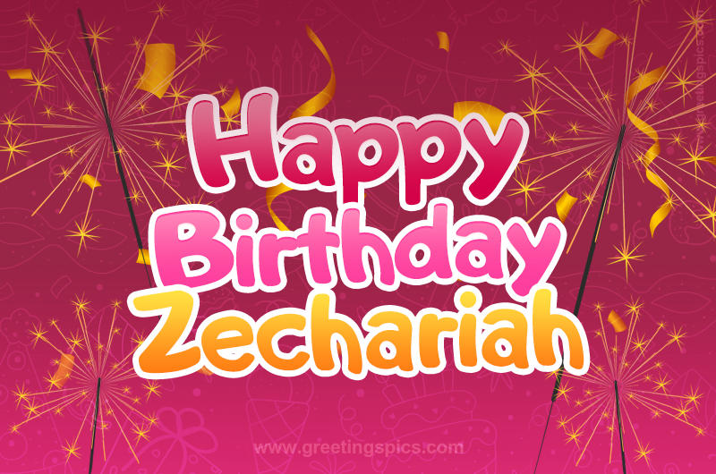 Happy Birthday Zechariah Image with sparklers