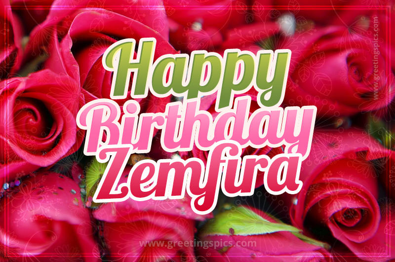 Happy Birthday Zemfira beautiful Image with red roses