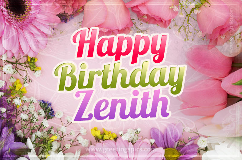 Happy Birthday Zenith Picture with beautiful flowers