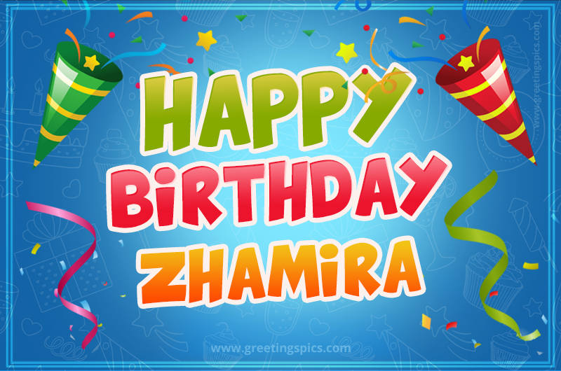 Happy Birthday Zhamira picture with confetti and party poppers