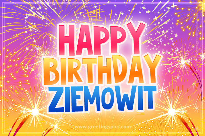 Happy Birthday Ziemowit Picture with fireworks