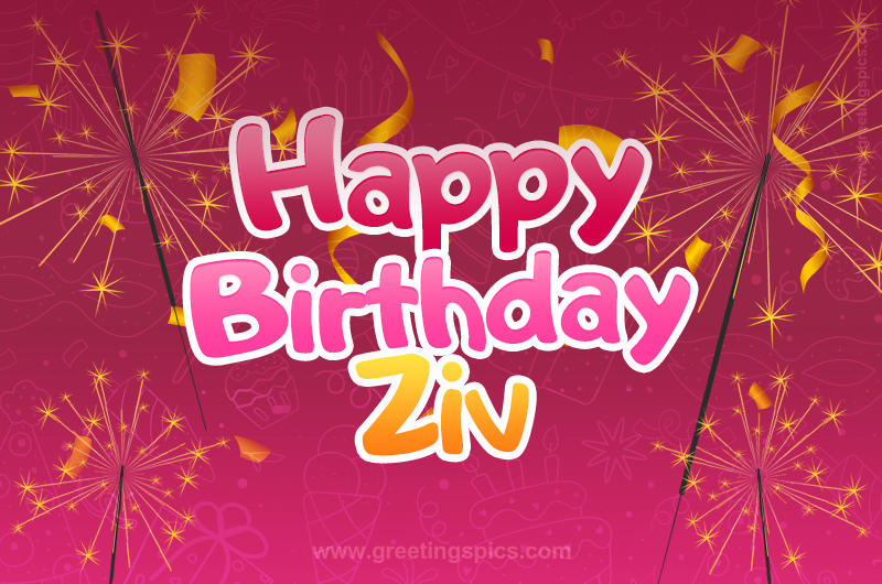 Happy Birthday Ziv Image with sparklers