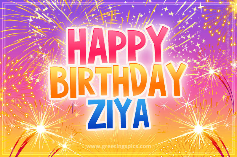 Happy Birthday Ziya Picture with fireworks