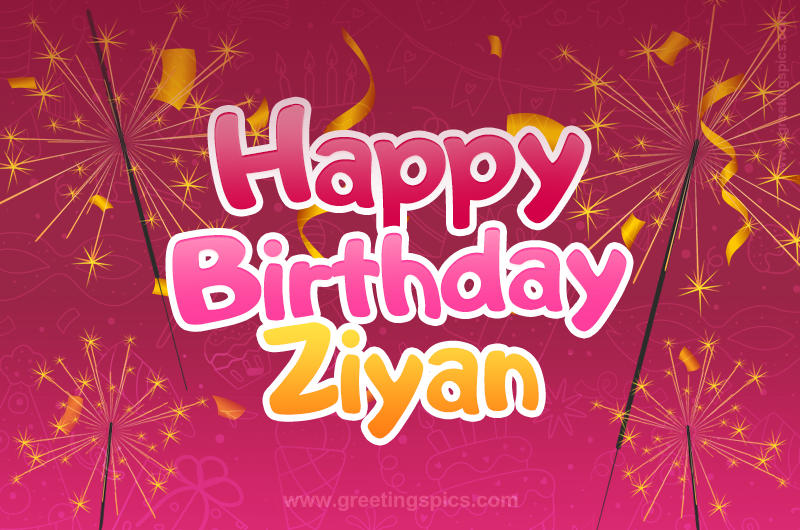 Happy Birthday Ziyan Image with sparklers