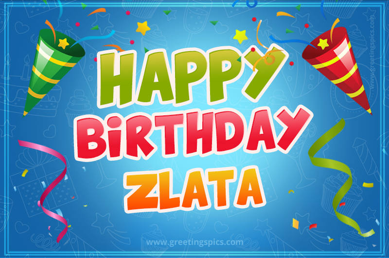 Happy Birthday Zlata picture with confetti and party poppers