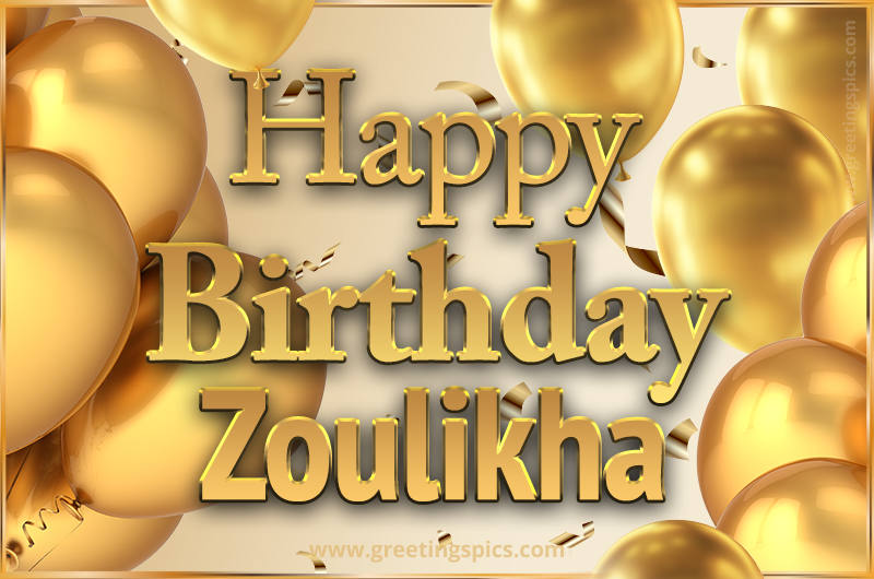 Happy Birthday Zoulikha Card with golden confetti and balloons