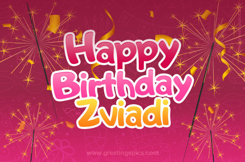 Happy Birthday Zviadi Image with sparklers