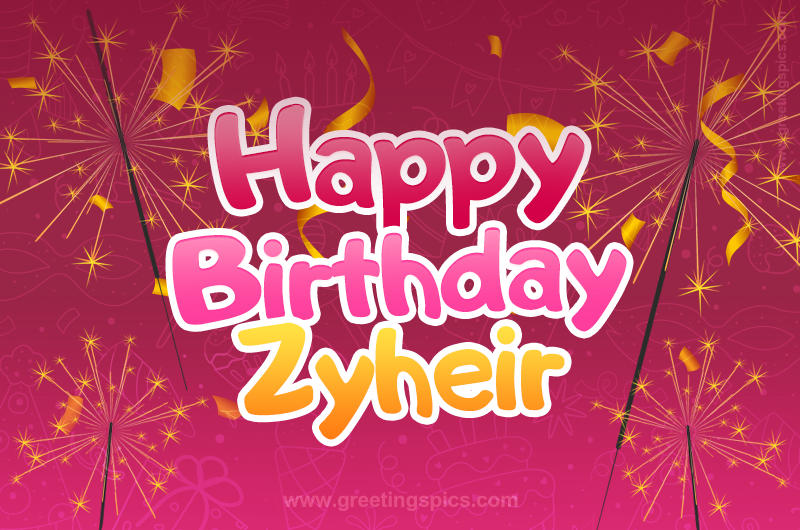 Happy Birthday Zyheir Image with sparklers