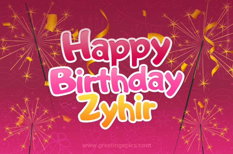 Happy Birthday Zyhir Image with sparklers