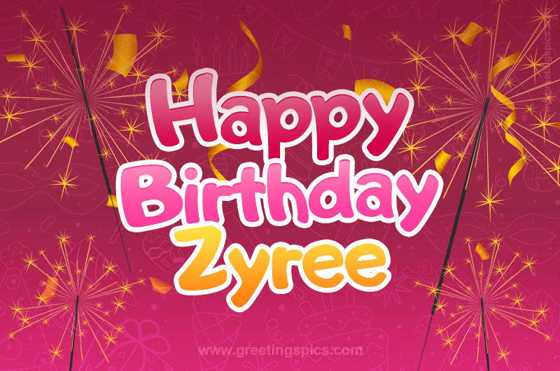 Happy Birthday Zyree Image with sparklers